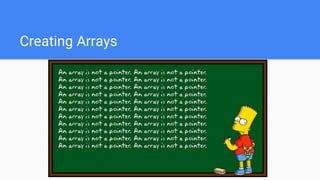 Creating Arrays
 