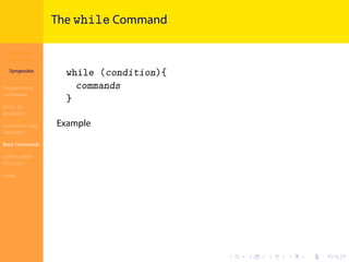 Introduction to
JavaScript
Syropoulos
Programming
Languages
Basics of
JavaScript
Expressions and
Operators
Basic Commands
Deﬁning New
Functions
Finale
.
.
.
.
.
.
.
.
.
.
.
.
.
.
.
.
.
.
.
.
.
.
.
.
.
.
.
.
.
.
.
.
.
.
.
.
.
.
.
.
The while Command
while (condition){
commands
}
Example
 