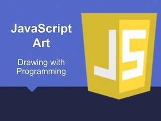 Javascript Art for Kids - Library Program | PPT