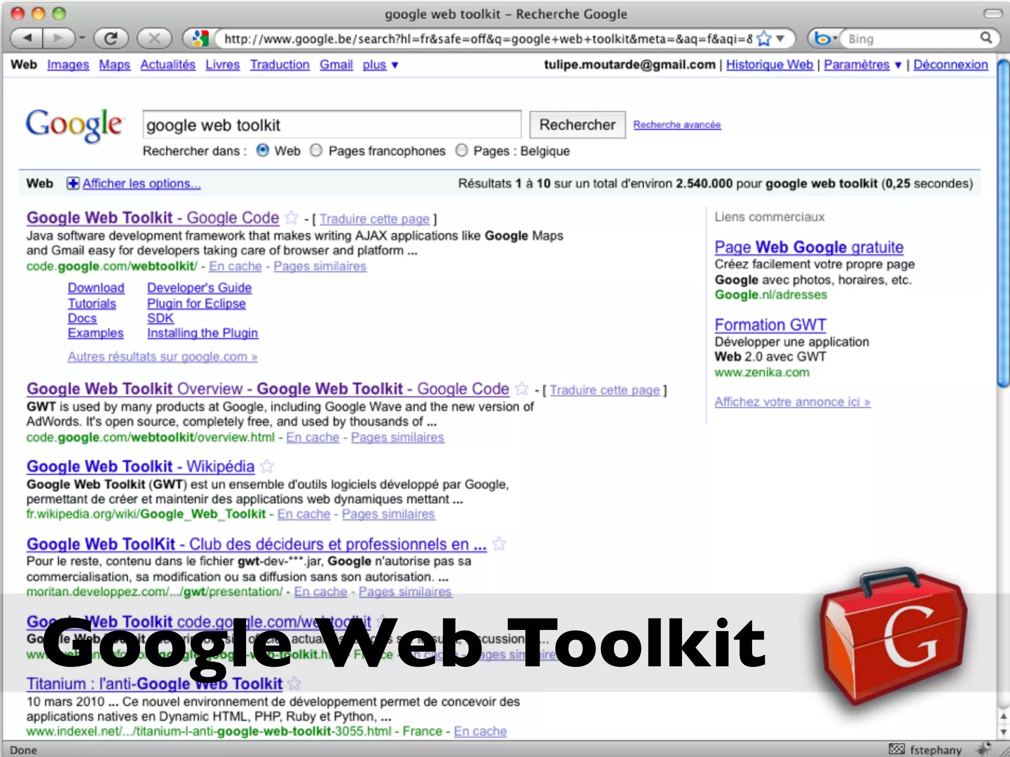Google Web Toolkit
 