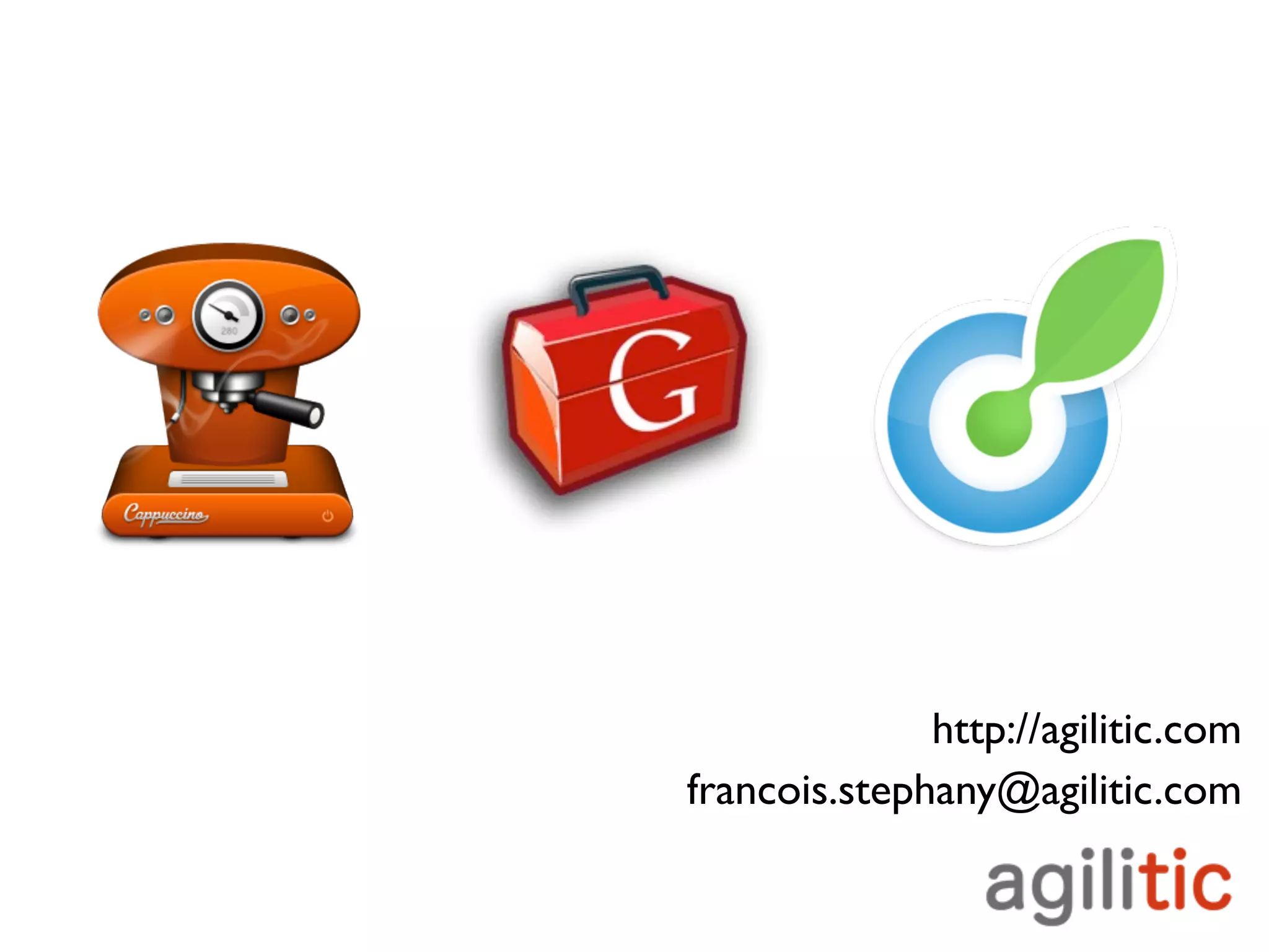 http://agilitic.com
francois.stephany@agilitic.com
 