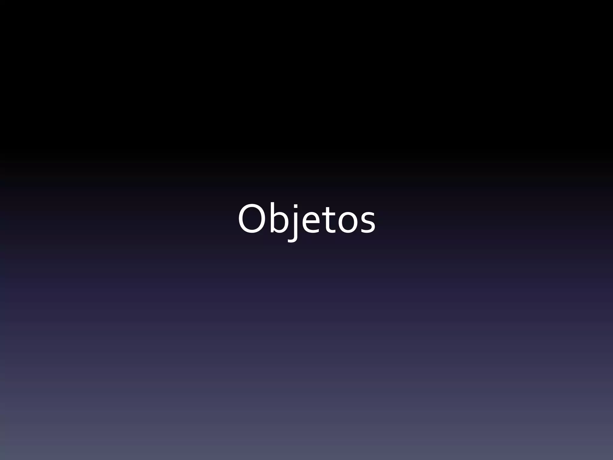Objetos