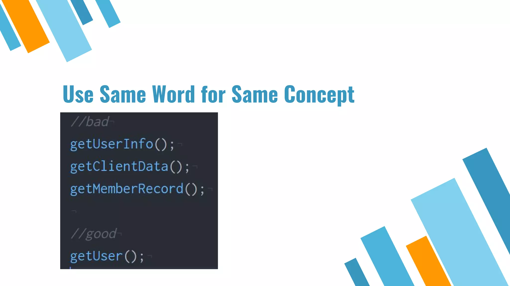 Use Same Word for Same Concept 