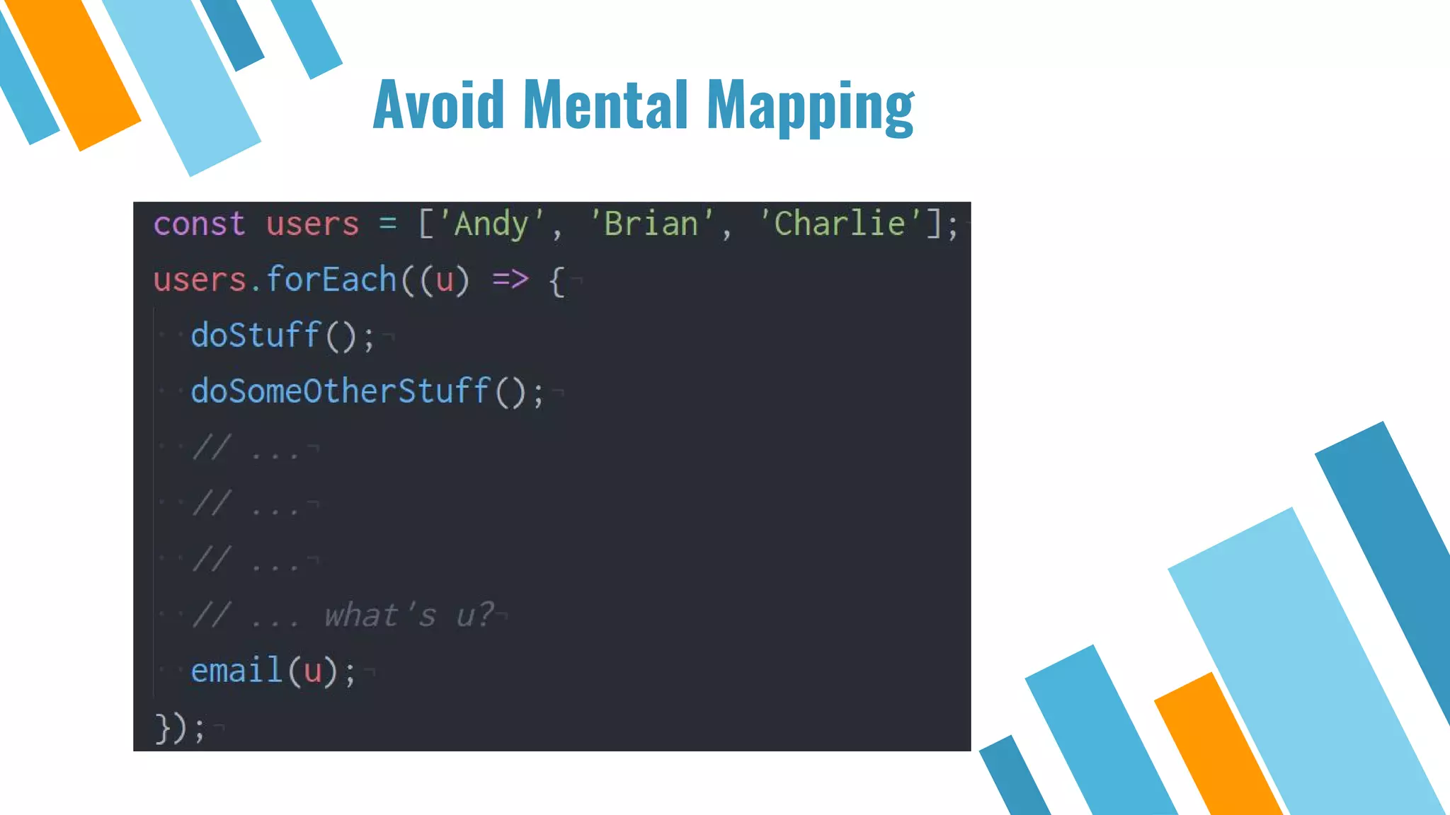 Avoid Mental Mapping 