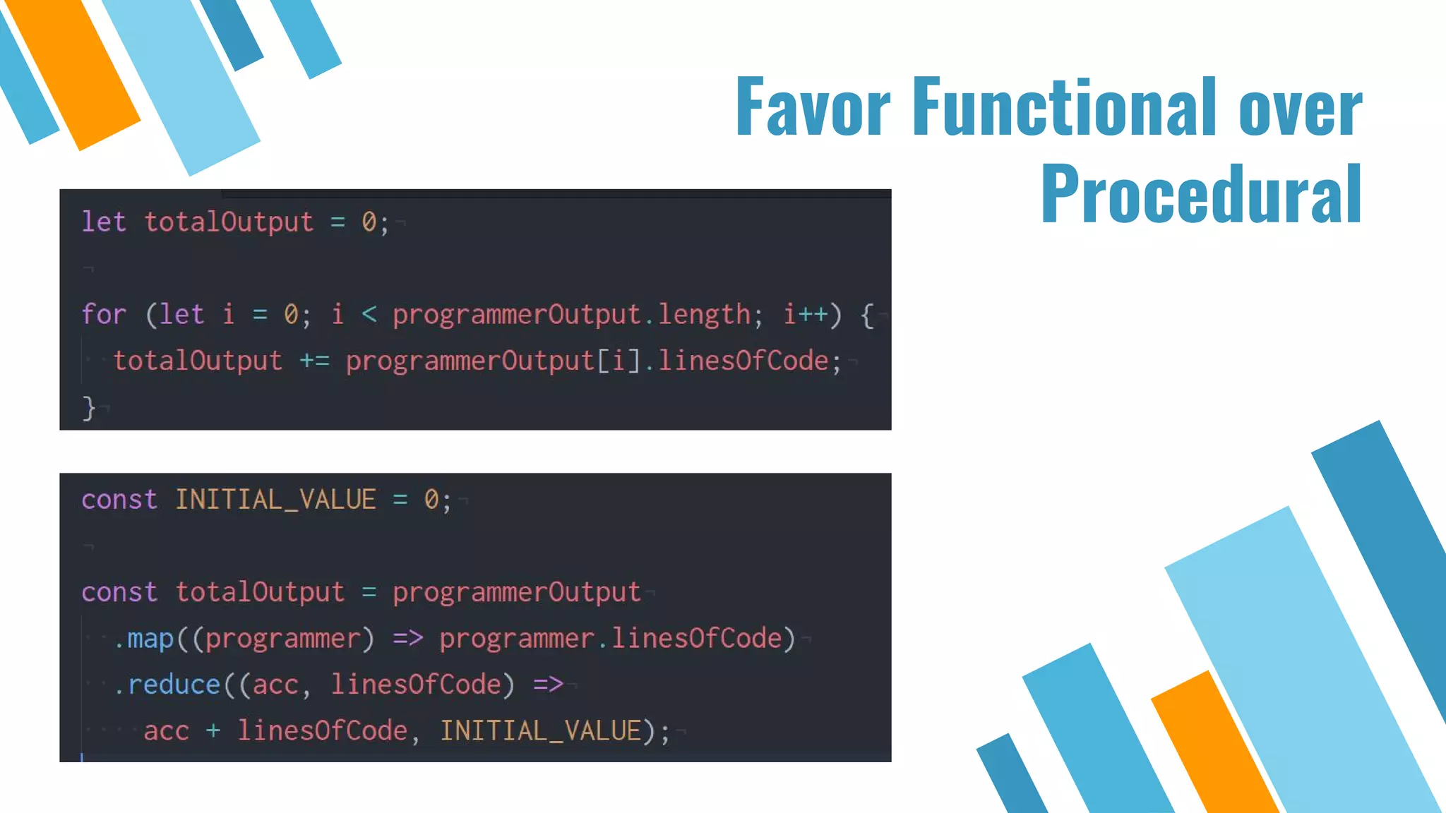 Favor Functional over Procedural 