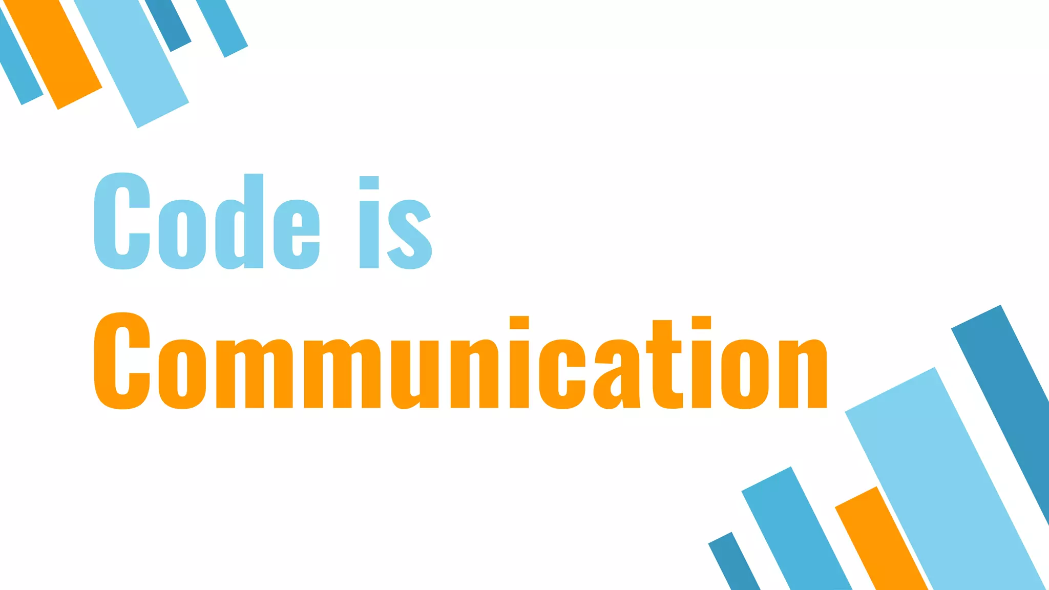 Code is Communication 