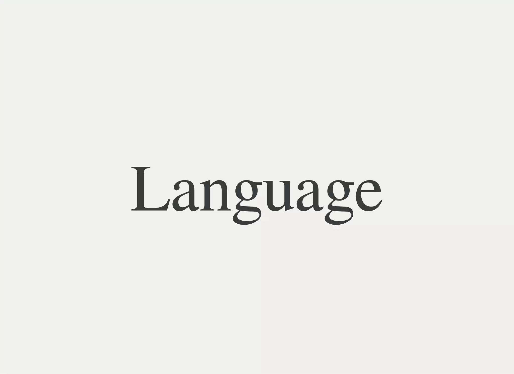 Language
 
