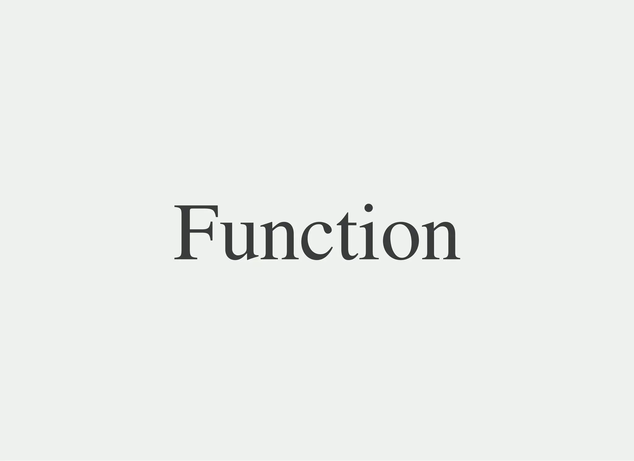 Function
 