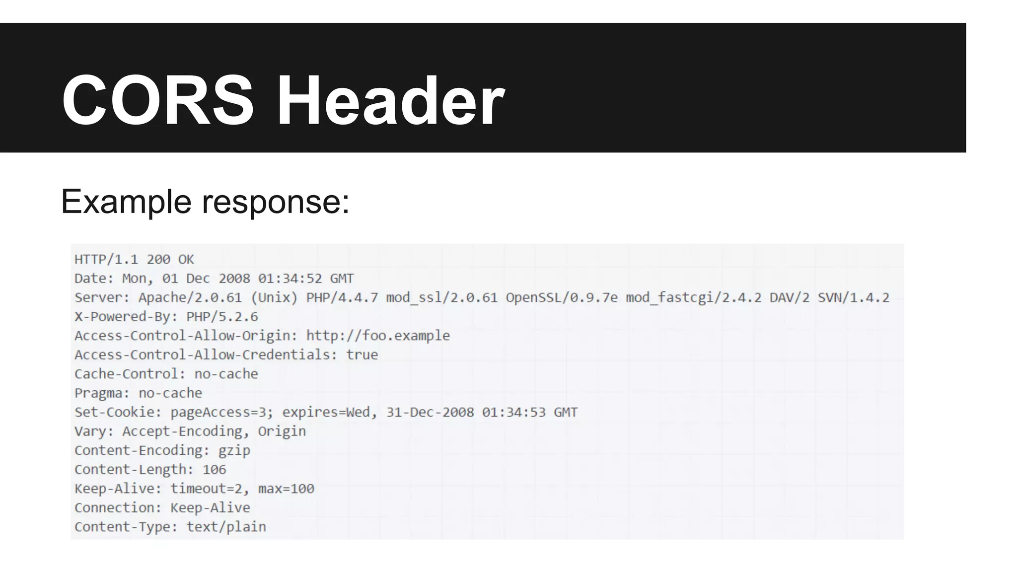 CORS Header
Example response:
 