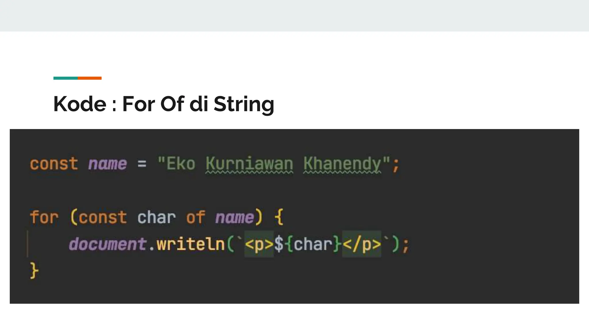 Kode : For Of di String
 