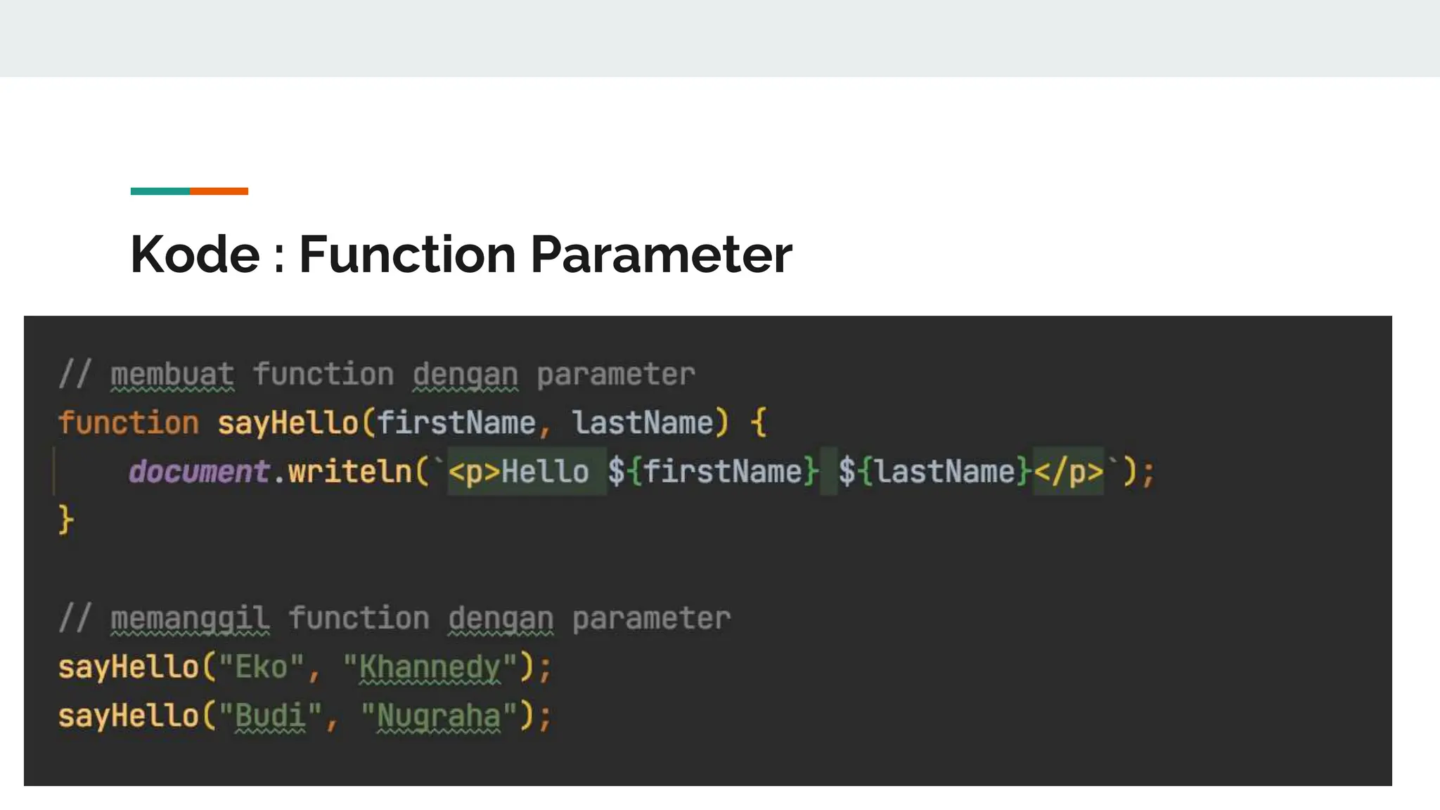Kode : Function Parameter
 