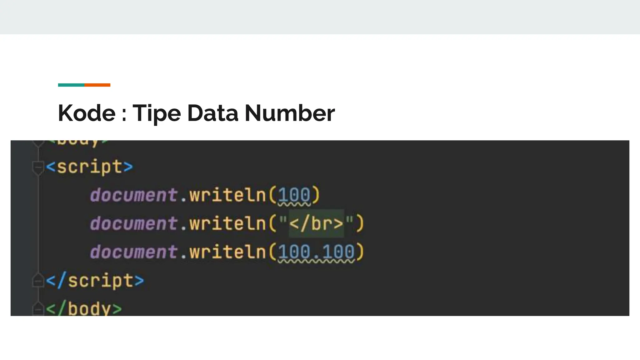 Kode : Tipe Data Number
 