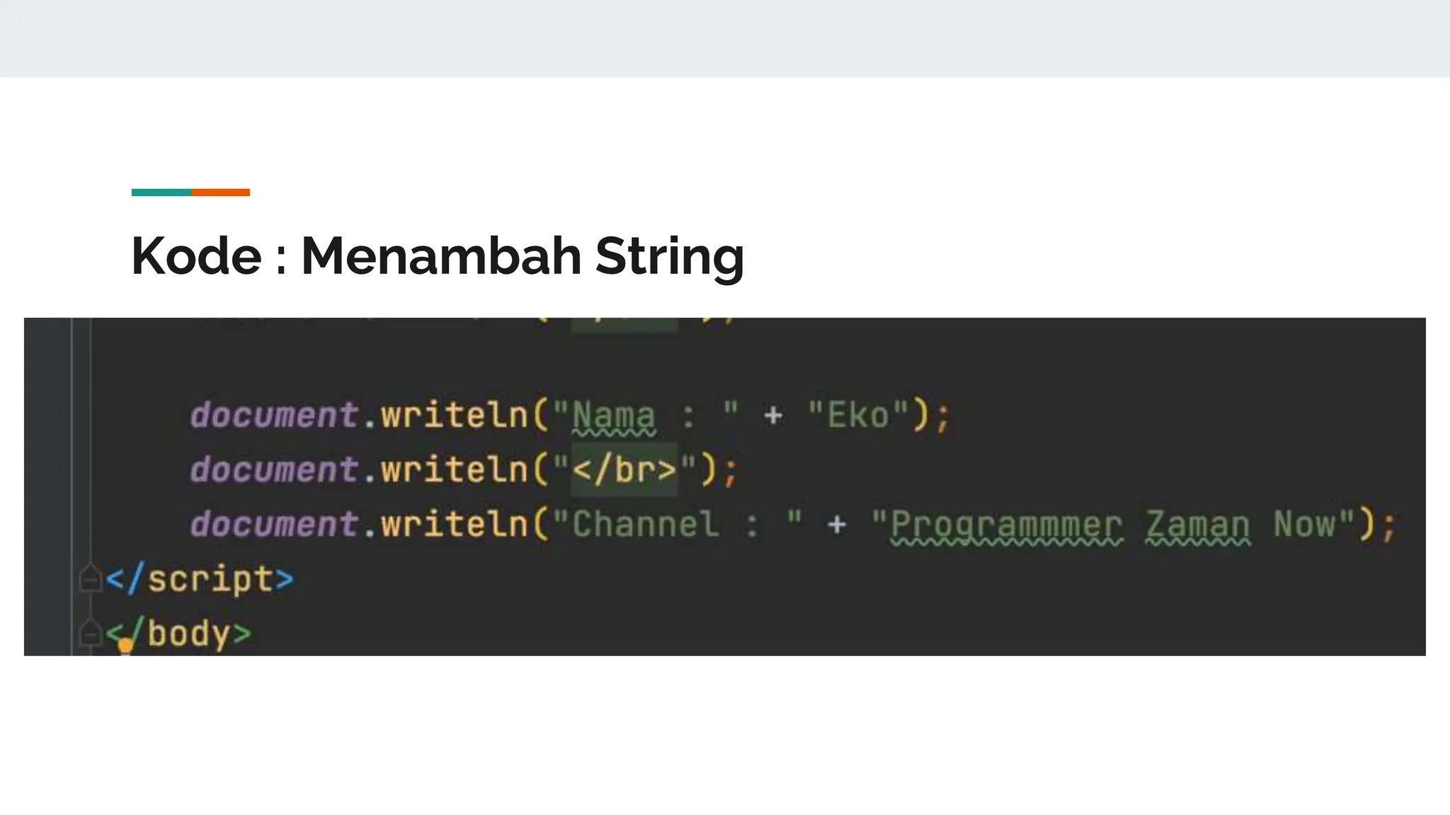 Kode : Menambah String
 