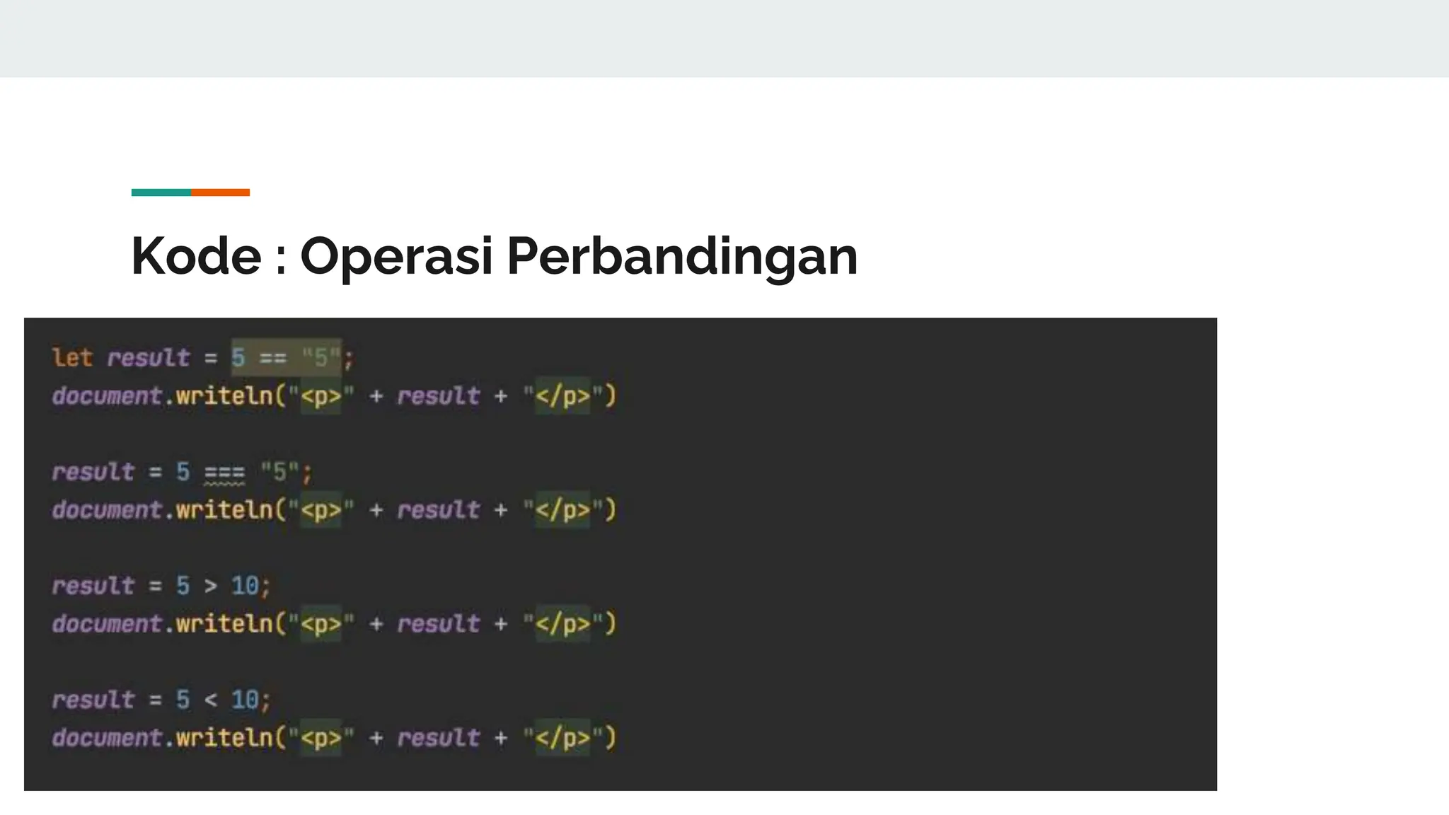 Kode : Operasi Perbandingan
 