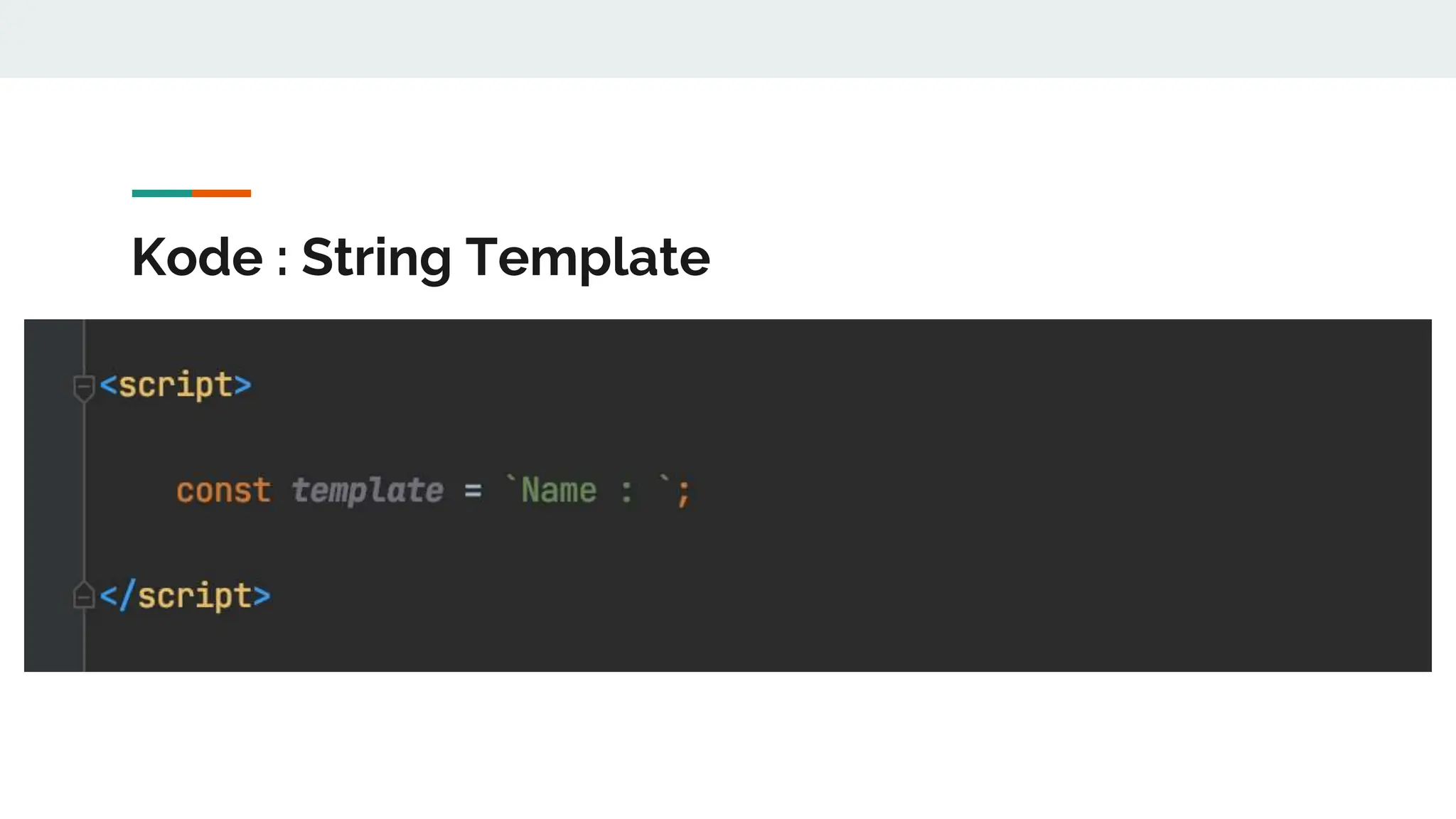 Kode : String Template
 