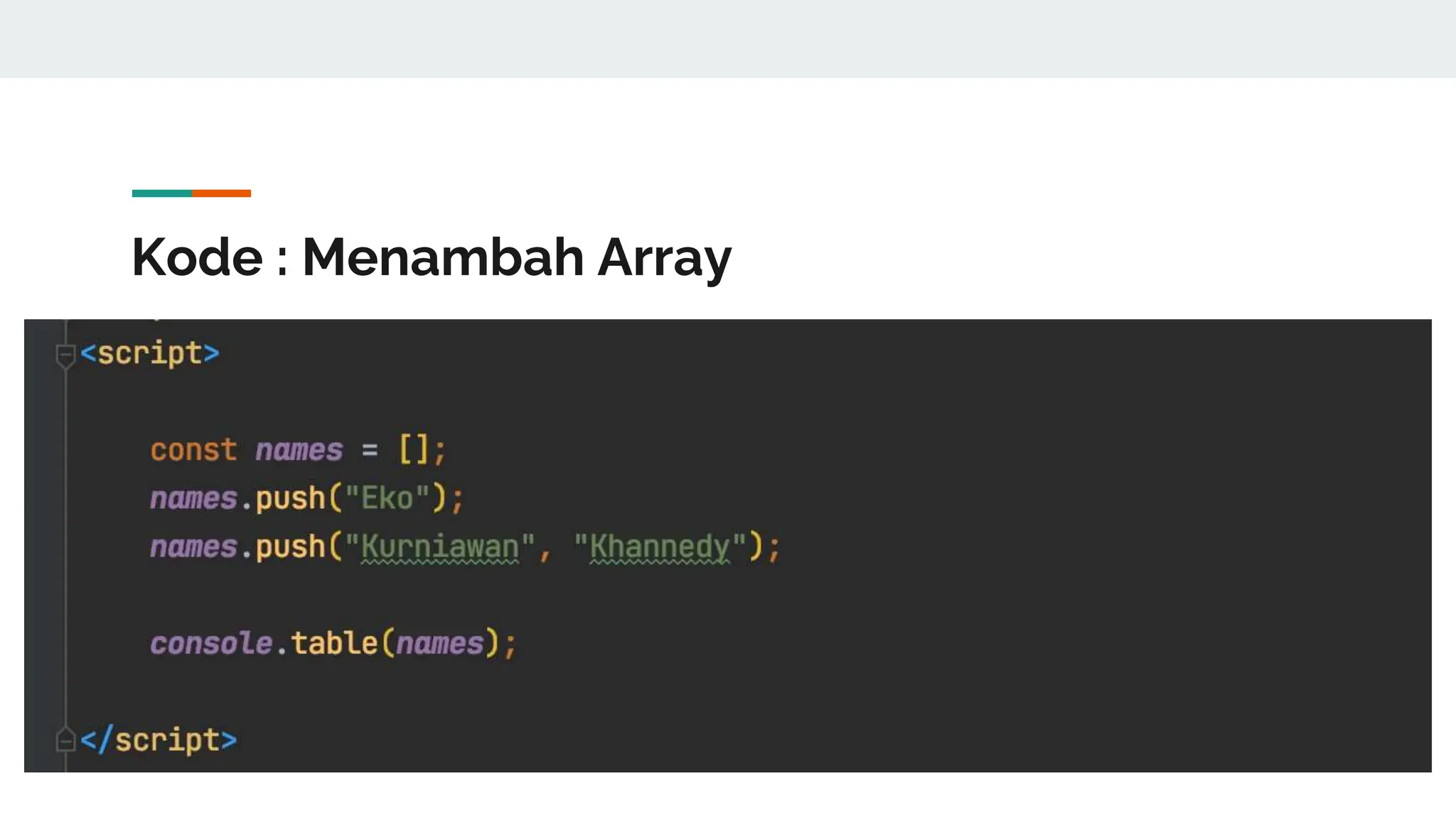 Kode : Menambah Array
 