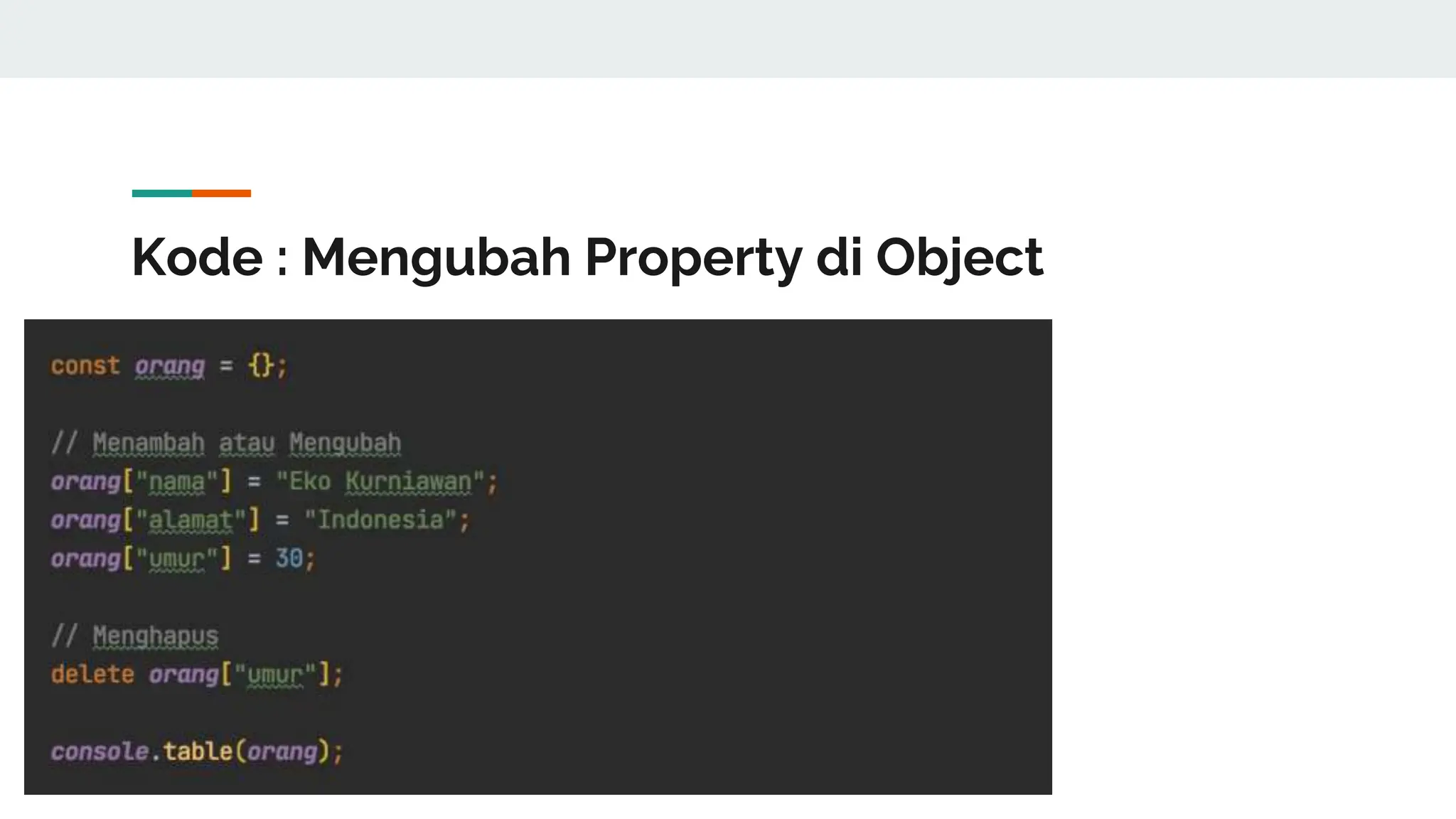 Kode : Mengubah Property di Object
 