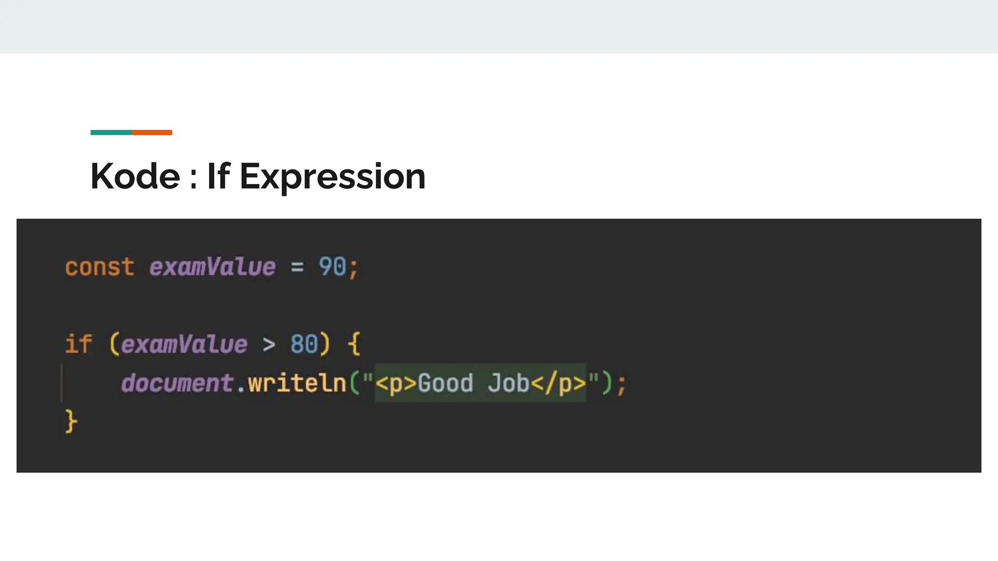 Kode : If Expression
 