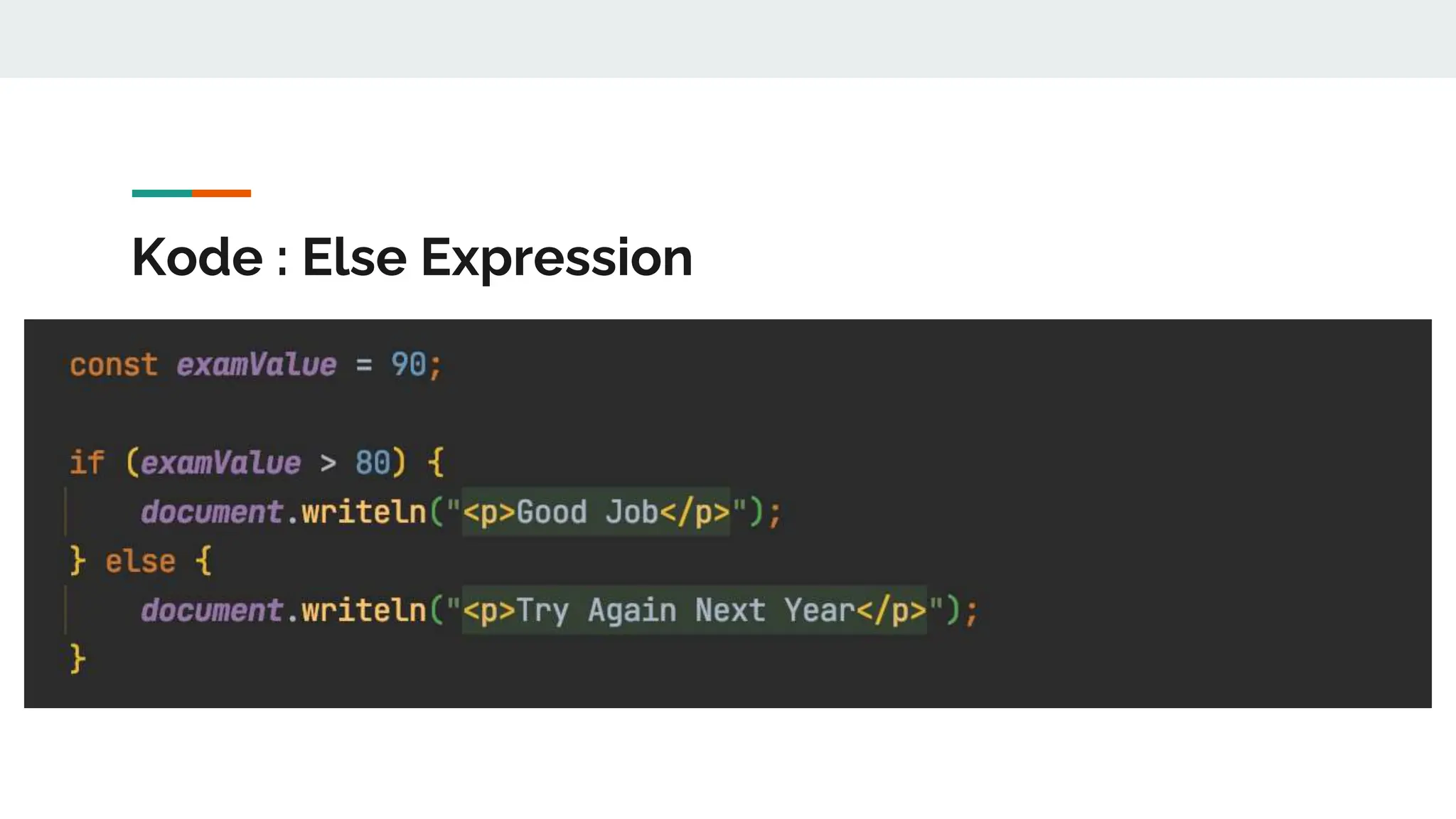 Kode : Else Expression
 