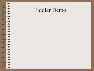 Fiddler Demo
 