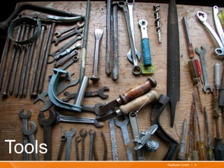 Tools
        Mayflower GmbH I 8
 