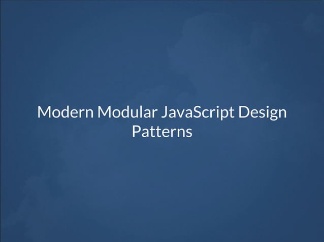 Workshop 2: JavaScript Design Patterns | PPT