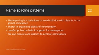 JavaScript design patterns introduction | PPTX | Web Development | Internet