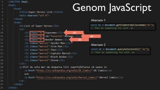Alternativ 1
Alternativ 2
Genom JavaScript
.dc
.dc
.dc
 