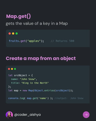 Create a map from an object
Map.get()
gets the value of a key in a Map
@coder_aishya
 