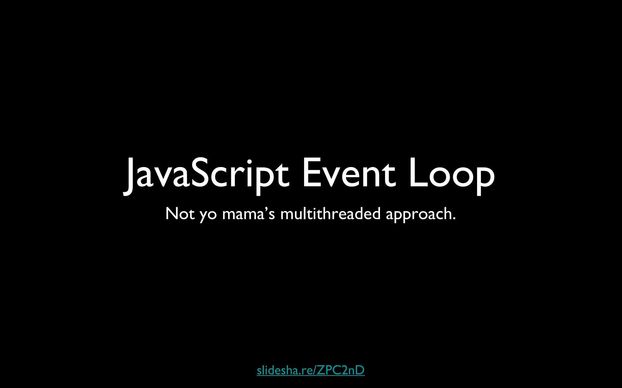 JavaScript Event Loop | PPT