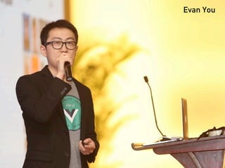 Evan You
 