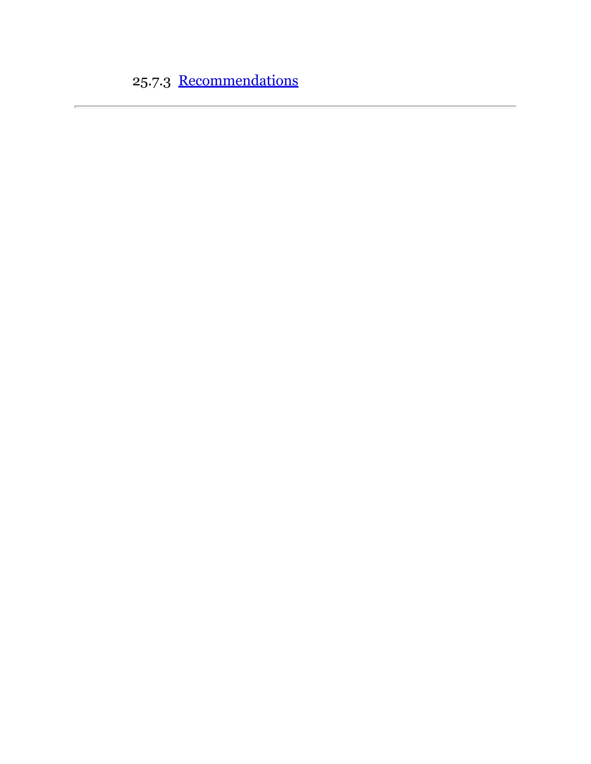 25.7.3 Recommendations
 