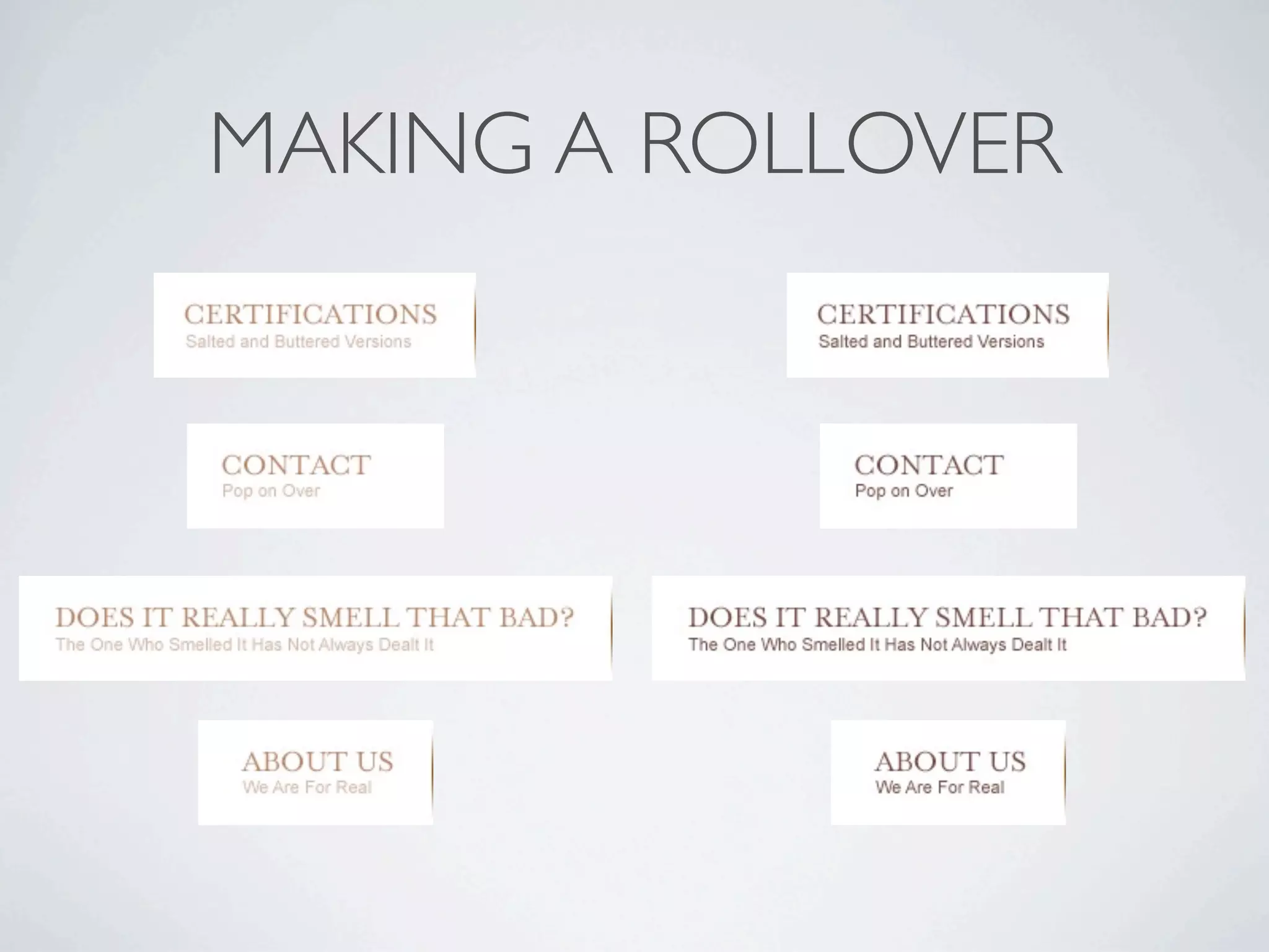 MAKING A ROLLOVER
 