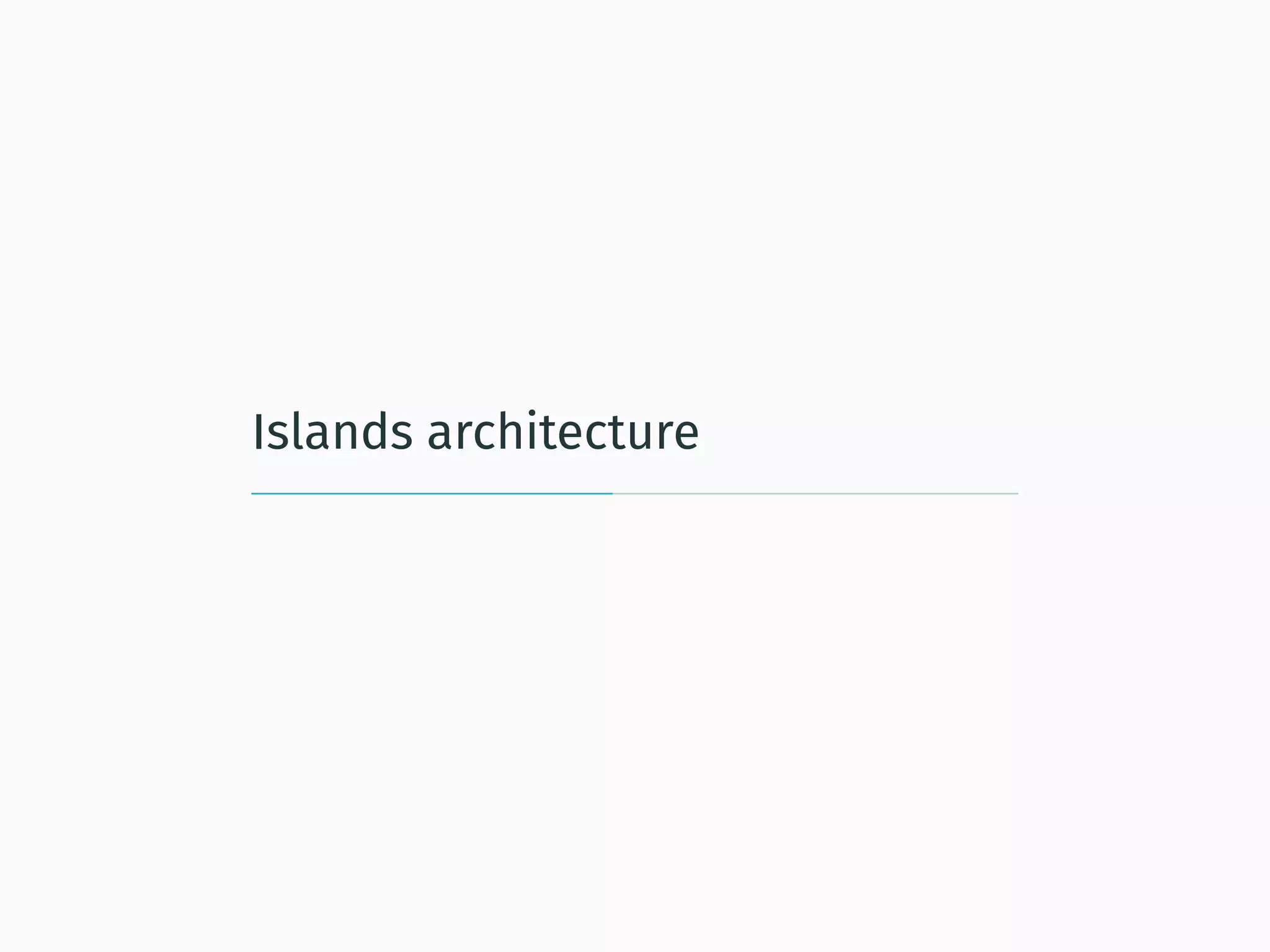 Islands architecture
 