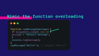 Mimic the function overloading
 