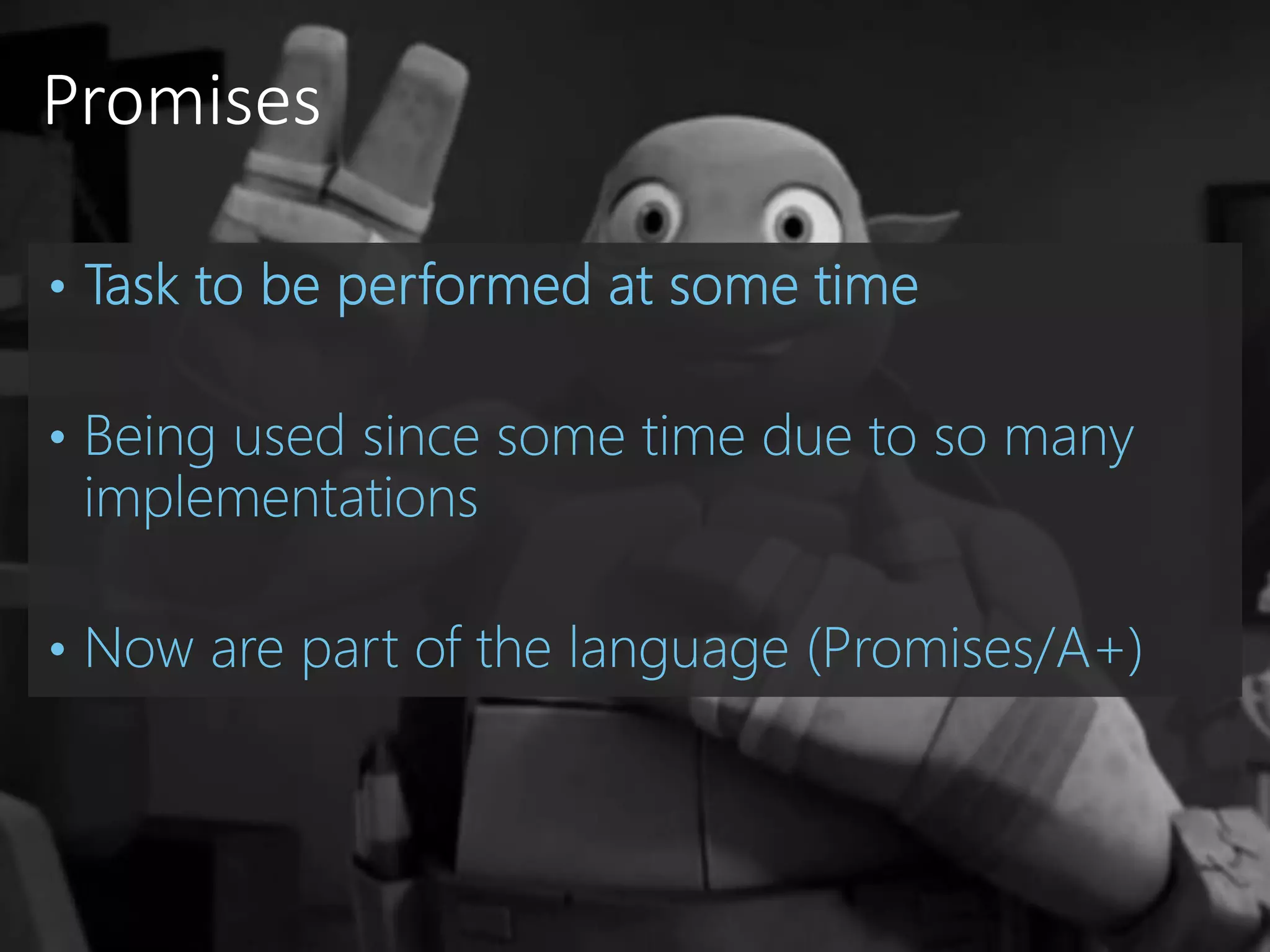 Promises
 