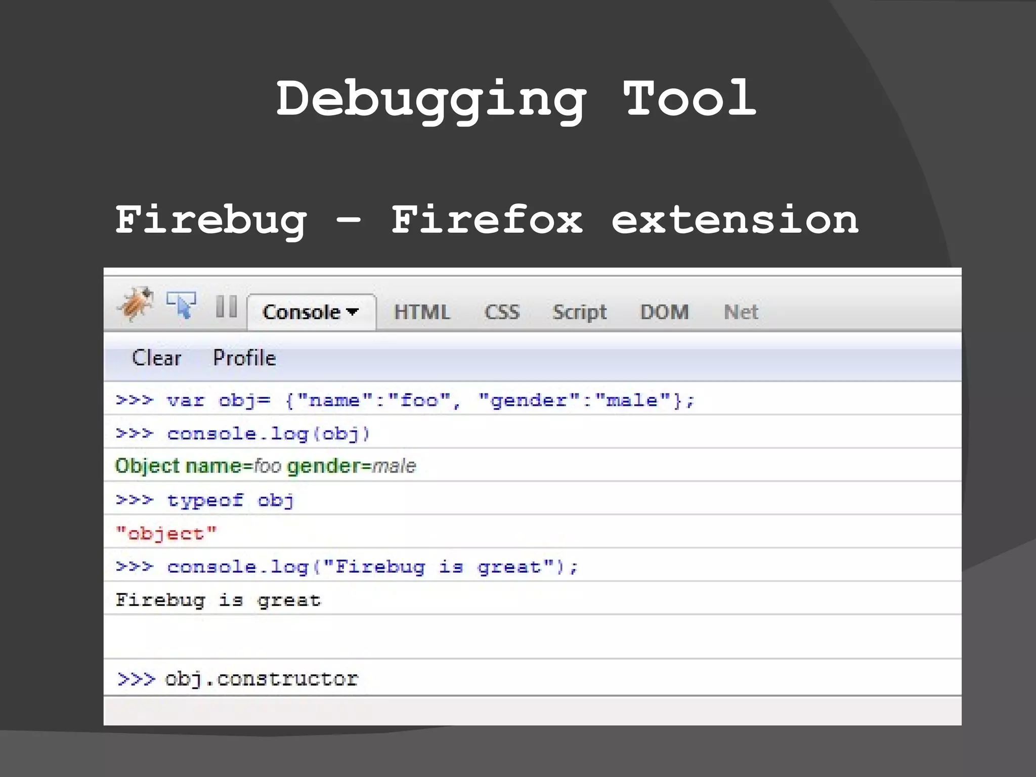 Debugging Tool Firebug – Firefox extension 