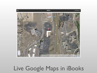 Live Google Maps in iBooks
 