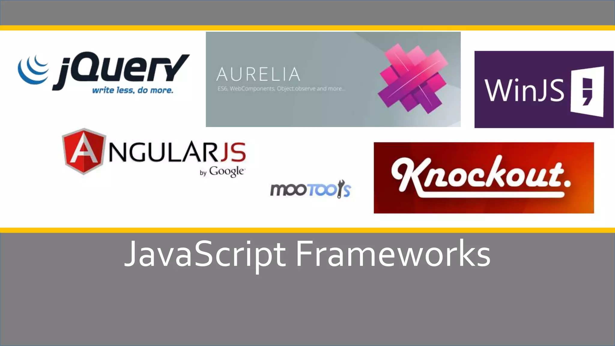 JavaScript Frameworks 