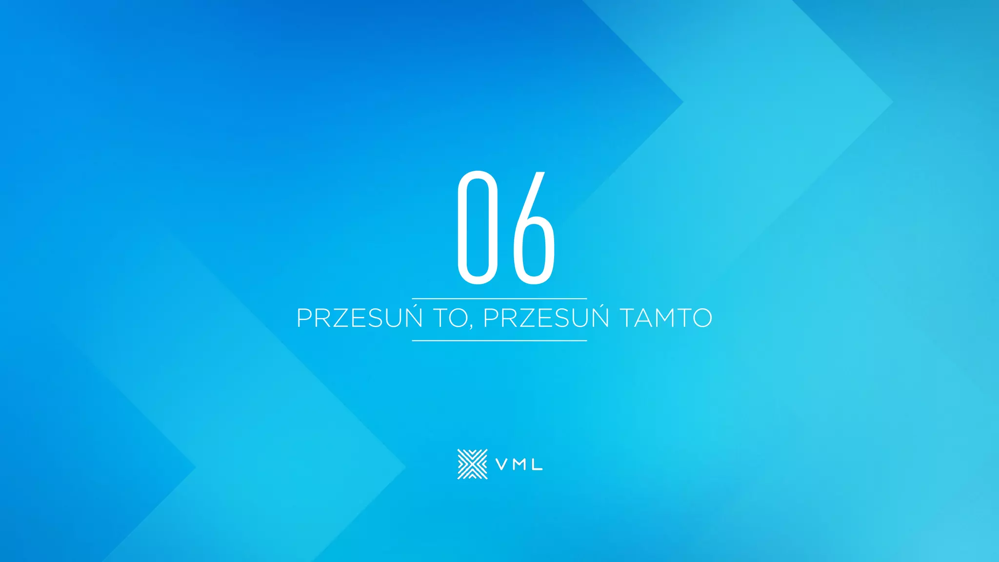 06PRZESUŃ TO, PRZESUŃ TAMTO
 