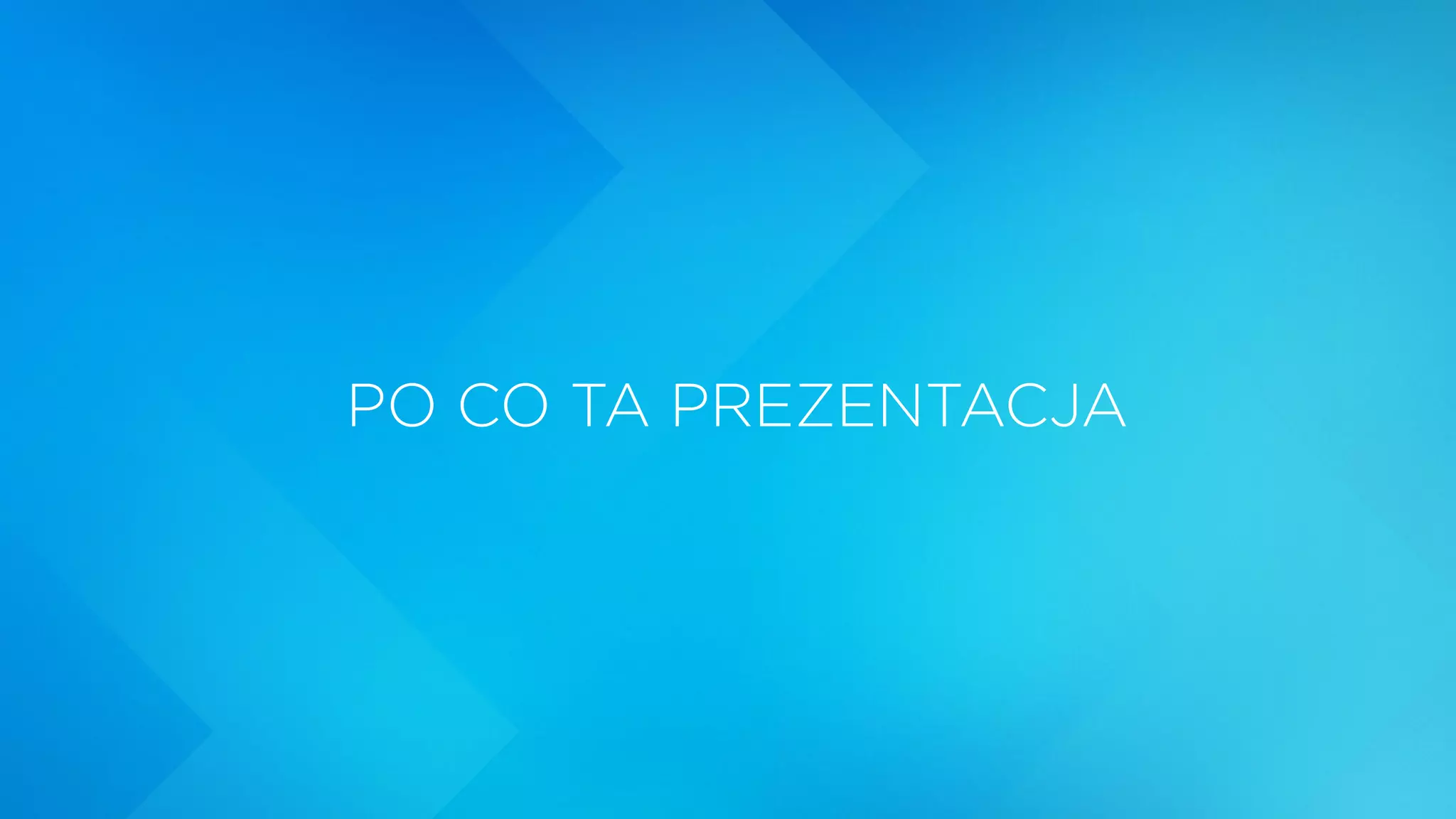 PO CO TA PREZENTACJA
 