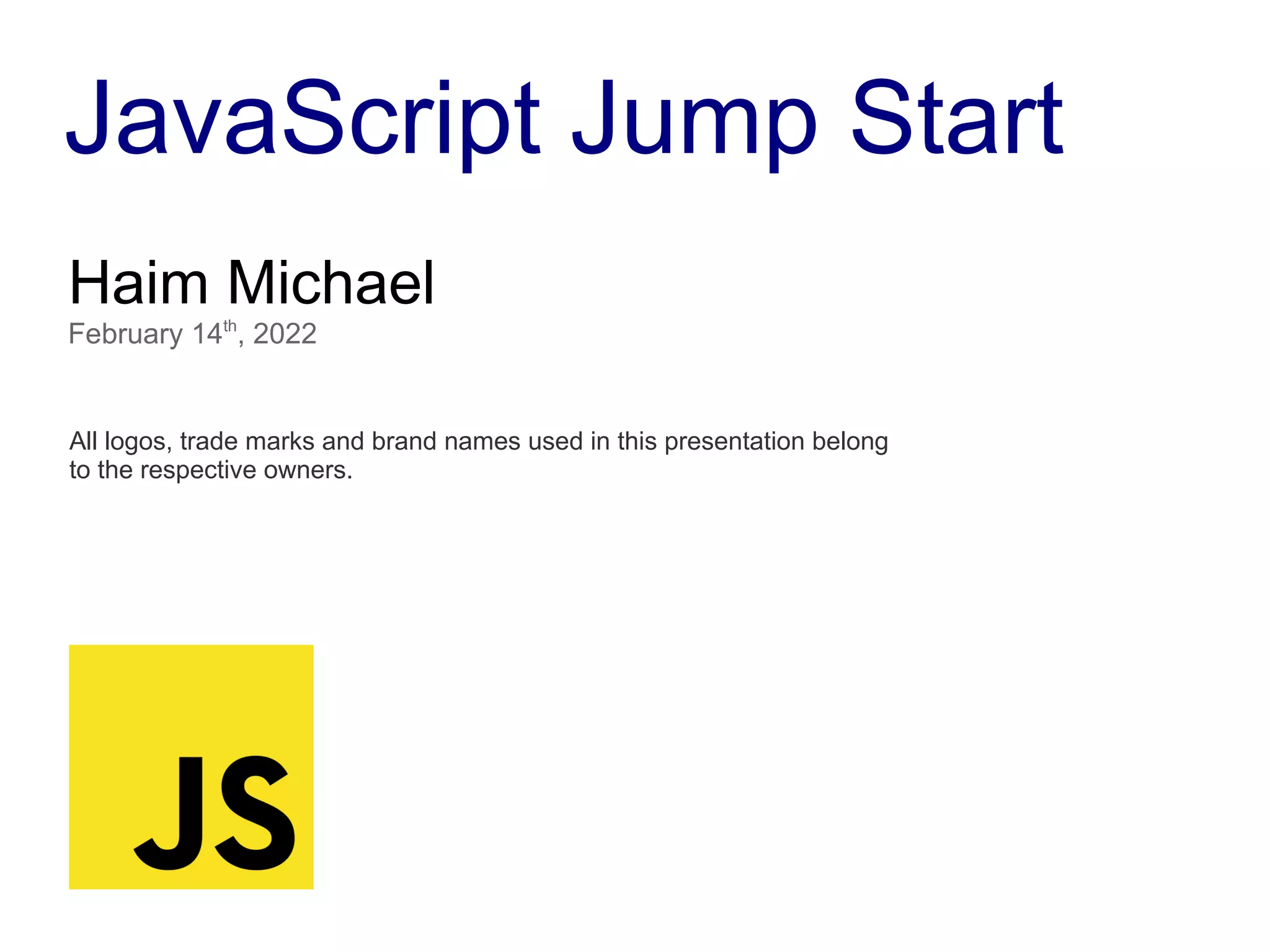 JavaScript Jump Start 20220214 | PPT