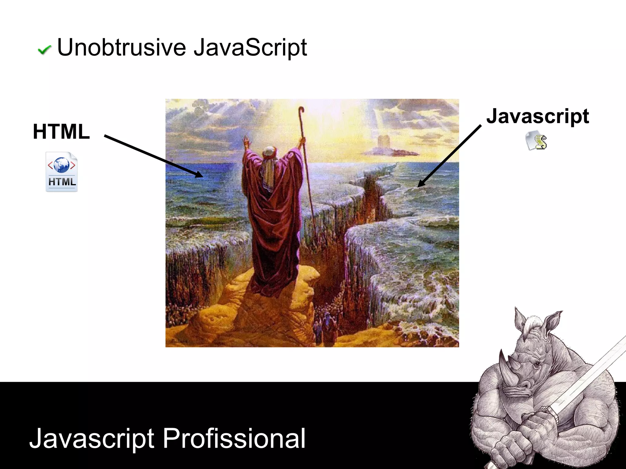Javascript Profissional Javascript HTML Unobtrusive JavaScript 