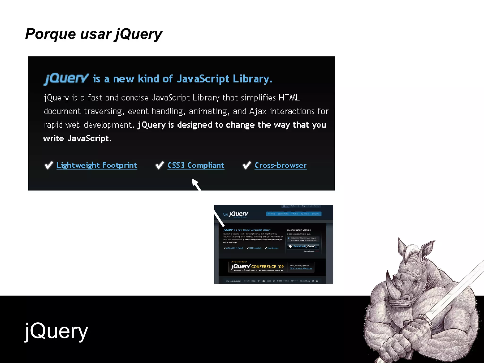 Porque usar jQuery jQuery 