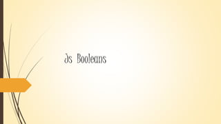 Javascript math boolean string date | PPTX