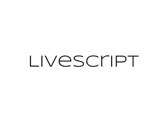 LiveScript
 