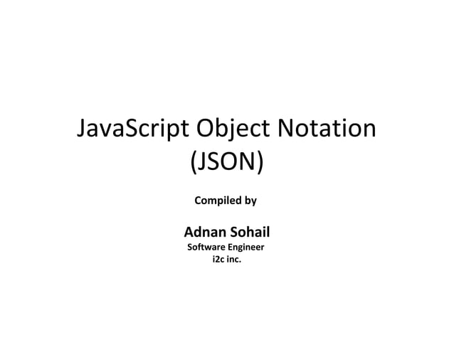 Java Script Object Notation (JSON) | PPT