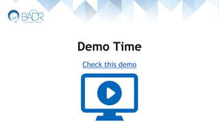 Demo Time
Check this demo
 