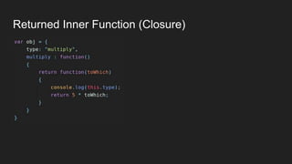 Returned Inner Function (Closure)
 