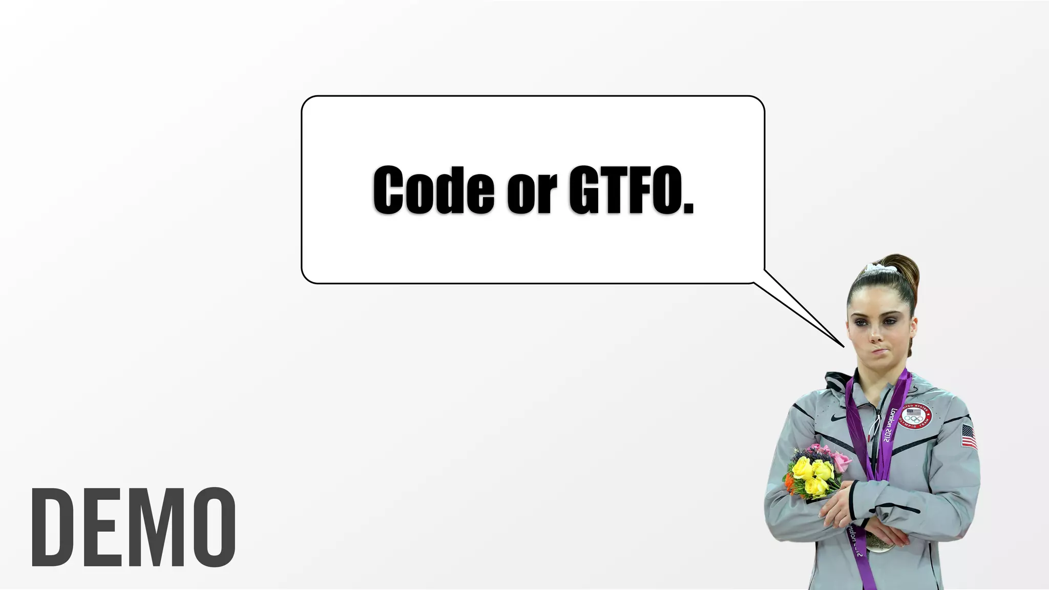 Code or GTFO.

DEMO

 